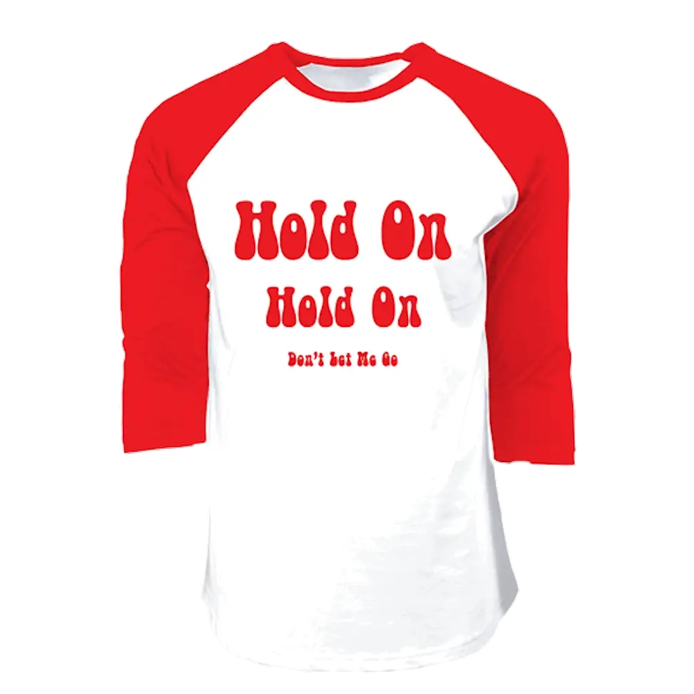Hold On Don't Let Me Go Raglan - Image 3